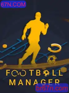 Explorando o Mundo de FootballManager e a Influência da Plataforma 67N.COM