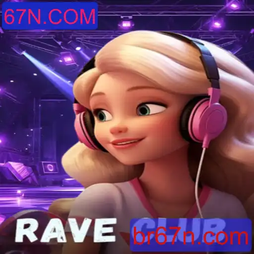 Descubra RaveClub: O Jogo Revolucionário com 67N.COM